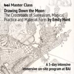 Master Class DRAWING DOWN THE MOON: The Crossroads of Surrealism, Magical Practice and Material Form by Emily Hunt