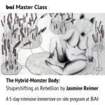 Master Class THE HYBRID-MONSTER BODY: Shapeshifting as Rebellion by Jasmine Reimer